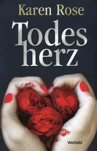 Todesherz karen rose - todesherz,