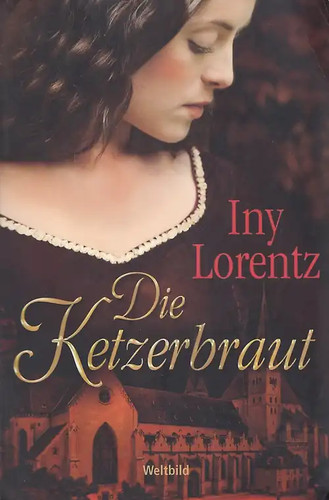 Die ketzerbraut iny - die, lorentz